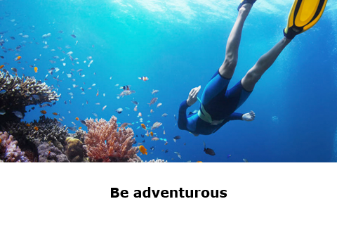 Be Adventurous